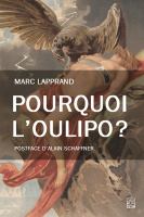 POURQUOI L'OULIPO?