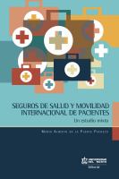 Seguros de salud y movilidad internacional de pacientes : un estudio mixto /