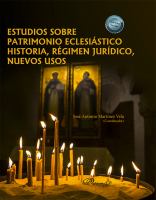 Estudios sobre patrimonio eclesiastico historia, regimen juridico, nuevos usos