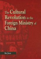 The Cultural Revolution in the Foreign Ministry of China