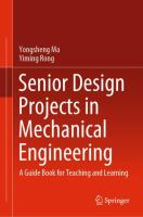 Senior Design Projects in Mechanical Engineering A Guide Book for Teaching and Learning /