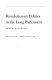 Revolutionary politics in the Long Parliament /