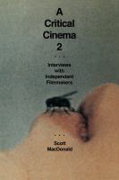 A Critical Cinema 2 : Interviews with Independent Filmmakers /