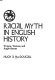 Racial myth in English history : Trojans, Teutons, and Anglo-Saxons /