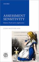 Assessment sensitivity : relative truth and its applications /