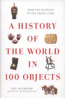 A history of the world in 100 objects /