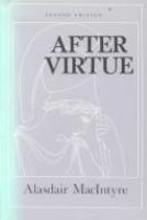 After virtue : a study in moral theory /