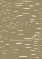 Ghost : Building and Architectural Vision.