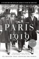 Paris 1919 : six months that changed the world /