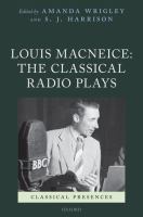 Louis MacNeice : the classical radio plays /