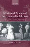 Music and women of the commedia dell'arte in the late sixteenth century /