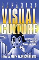 Japanese Visual Culture : Explorations in the World of Manga and Anime.