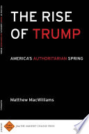 The rise of Trump America's authoritarian spring /