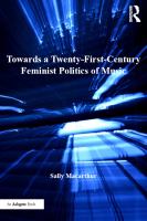 Towards a Twenty-First-Century Feminist Politics of Music.