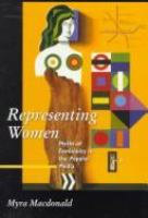 Representing women : myths of femininity in the popular media /