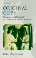 Original copy plagiarism and originality in nineteenth-century literature /