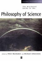 The Blackwell Guide to the Philosophy of Science.