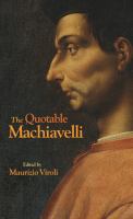 The quotable Machiavelli /