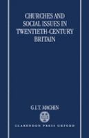 Churches and social issues in twentieth-century Britain /