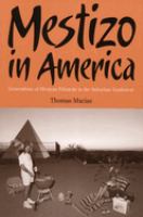 Mestizo in America : generations of Mexican ethnicity in the suburban Southwest /