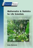 Mathematics and statistics for life scientists /