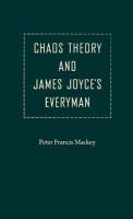 Chaos theory and James Joyce's Everyman /