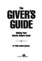 The giver's guide : making your charity dollars count /