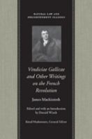 Vindiciae Gallicae and other writings on the French Revolution /
