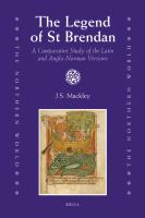 The Legend of St Brendan : A Comparative Study of the Latin and Anglo-Norman Versions.