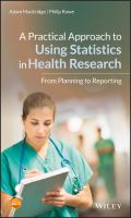 A Practical Approach to Using Statistics in Health Research : From Planning to Reporting.