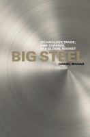 Big steel technology, trade, and survival in a global market /