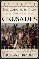 The Concise History of the Crusades.