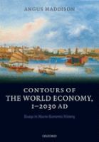 Contours of the world economy, 1-2030 AD : essays in macro-economic history /