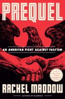 Prequel : an American fight against fascism /