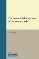 The ceremonial sculptures of the Roman gods