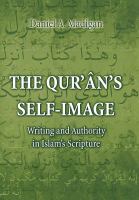 The Qur'ân's self image : writing and authority in Islam's scripture /