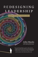 Simplicity: Design, Technology, Business, Life: Redesigning Leadership