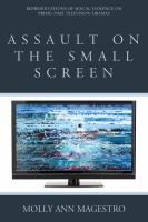 Assault on the small screen representations of sexual violence on prime-time television dramas /