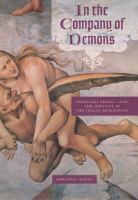 In the Company of Demons : Unnatural Beings, Love, and Identity in the Italian Renaissance.