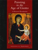 Painting in the age of Giotto : a historical reevaluation /