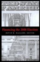 Financing the 2000 Election.