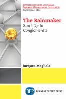 The Rainmaker : Start-Up to Conglomerate.