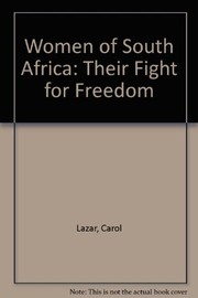 Women of South Africa : their fight for freedom /