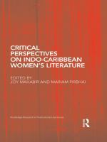 Critical Perspectives on Indo-Caribbean Women's Literature.