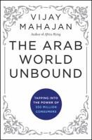 The Arab world unbound tapping into the power of 350 million consumers /