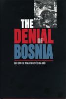 The denial of Bosnia /