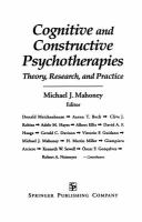 Cognitive and Constructive Psychotherapies : Theory, Research and Practice.