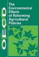 The environmental effects of reforming agricultural policies