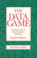 The data game : controversies in social science statistics /