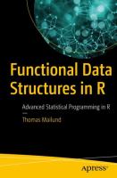 Functional Data Structures in R Advanced Statistical Programming in R /